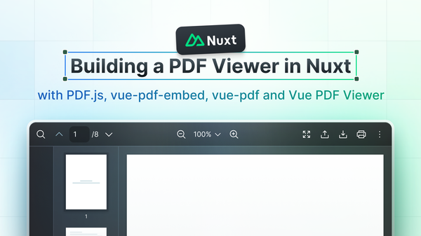 Building a PDF Viewer in Nuxt with PDF.js, vue-pdf-embed, vue-pdf and Vue PDF Viewer