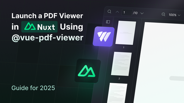 Launch a PDF Viewer in Nuxt Using @vue-pdf-viewer [Guide for 2025]